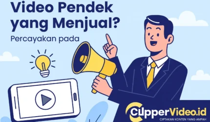 Video Pendek yang Menjual? Percayakan pada clippervideo.id